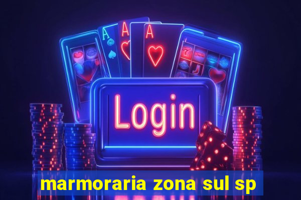 marmoraria zona sul sp